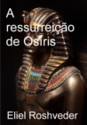Image for Ressurreicao De Osiris
