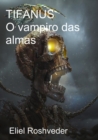 Image for Tifanus O Vampiro Das Almas