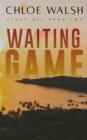Image for Waiting Game: Ocean Bay #2