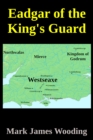 Image for Eadgar of the King&#39;s Guard