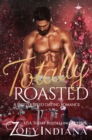 Image for Totally Roasted: A Shifter Speed Dating Romance