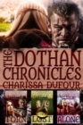 Image for Dothan Chronicles: The Complete Trilogy
