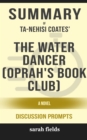 Image for Summary of The Water Dancer: A Novel by Ta-Nehisi Coates (Discussion Prompts)