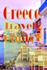 Image for Greece Travel Guide: Information Tourism