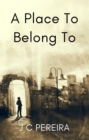 Image for Place To Belong To