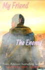 Image for My Friend The Enemy