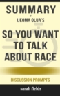 Image for Summary of So You Want to Talk About Race by Ijeoma Oluo (Discussion Prompts)