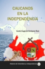 Image for Caucanos En La Independencia