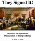 Image for They Signed It! Facts About the Signers of the Declaration of Independence!