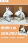 Image for Moomin and Snorkmaiden: Written Crochet Pattern
