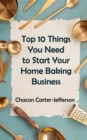 Image for Top 10 Things You Need to Start Your Home Baking Business