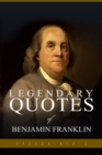 Image for Legendary Quotes of Benjamin Franklin
