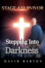 Image for Stage 4 Survivor: Stepping Into Darkness
