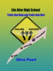 Image for Life After High School: Traits That Help and Traits That Hurt