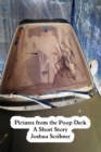 Image for Pictures from the Poop Deck: A Short Story