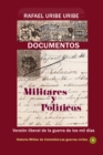 Image for Documentos Militares Y Politicos Version Liberal De La Guerra De Los Mil Dias