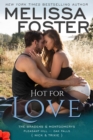 Image for Hot For Love - The Bradens &amp; Montgomerys (Pleasant Hill - Oak Falls)