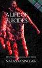 Image for Life of Suicides: One Woman&#39;s Suicide, Three Times