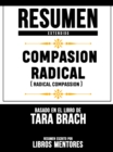 Image for Resumen Extendido: Compasion Radical (Radical Compassion) - Basado En El Libro De Tara Brach