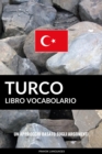 Image for Libro Vocabolario Turco: Un Approccio Basato sugli Argomenti