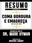 Image for Resumo Estendido De &amp;quote;Coma Gordura E Emagreca (Eat Fat Get Thin) - Baseado No Livro De Dr. Mark Hyman