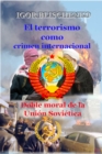 Image for El Terrorismo Como Crimen Internacional. Doble Moral De La Union Sovietica