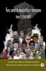 Image for Farc: Cartel De Narcotrafico Y Terrorismo Parte II (1996-2007)