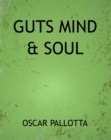Image for Guts Mind &amp; Soul