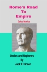 Image for Rome&#39;s Road to Empire, Gaius Marius. Uncles and Nephews