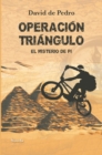 Image for Operacion Triangulo. El Misterio De Pi