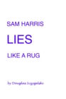 Image for Sam Harris Lies Like a Rug
