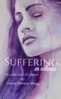 Image for Suffering in Silience: A Poetic Journey Through Compassion Fatigue
