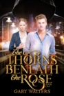 Image for Thorns Beneath the Rose