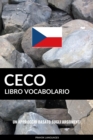 Image for Libro Vocabolario Ceco: Un Approccio Basato sugli Argomenti