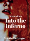 Image for Atlanta Rain: Into the inferno