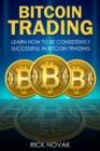 Image for Bitcoin Trading: Learn How to Be Consistently Successful in Bitcoin Trading