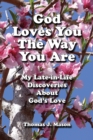 Image for God Loves You The Way You Are