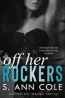 Image for Off Her Rockers - A Duet, Part Two (Loving All Wrong, #4)