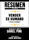 Image for Resumen Extendido: Vender Es Humano (To Sell Is Human) - Basado En El Libro De Daniel Pink