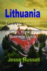 Image for Lithuania Travel Guide: Vacation, Honeymoon Business Guide