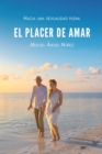 Image for El Placer De Amar: Hacia Una Sexualidad Plena