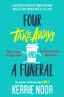 Image for Four Takeaways and a Funeral: A Deliciously Succulent Comedy