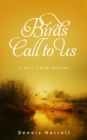 Image for Birds Call to Us