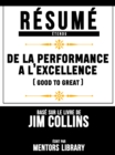 Image for Resume Etendu: De La Performance A L&#39;excellence (Good To Great) - Base Sur Le Livre De Jim Collins