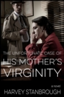 Image for Unfortunate Case of His Mother&#39;s Virginity