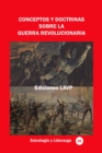 Image for Conceptos Y Doctrinas Sobre La Guerra Revolucionaria