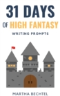 Image for 31 Days of High Fantasy (Writing Prompts)