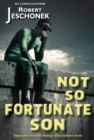 Image for Not So Fortunate Son: A Superhero Tale.