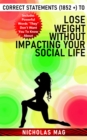 Image for Correct Statements (1852 +) to Lose Weight Without Impacting Your Social Life