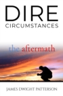Image for Dire Circumstances: The Aftermath
